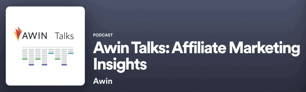 awin talks affiliate marketing podcast